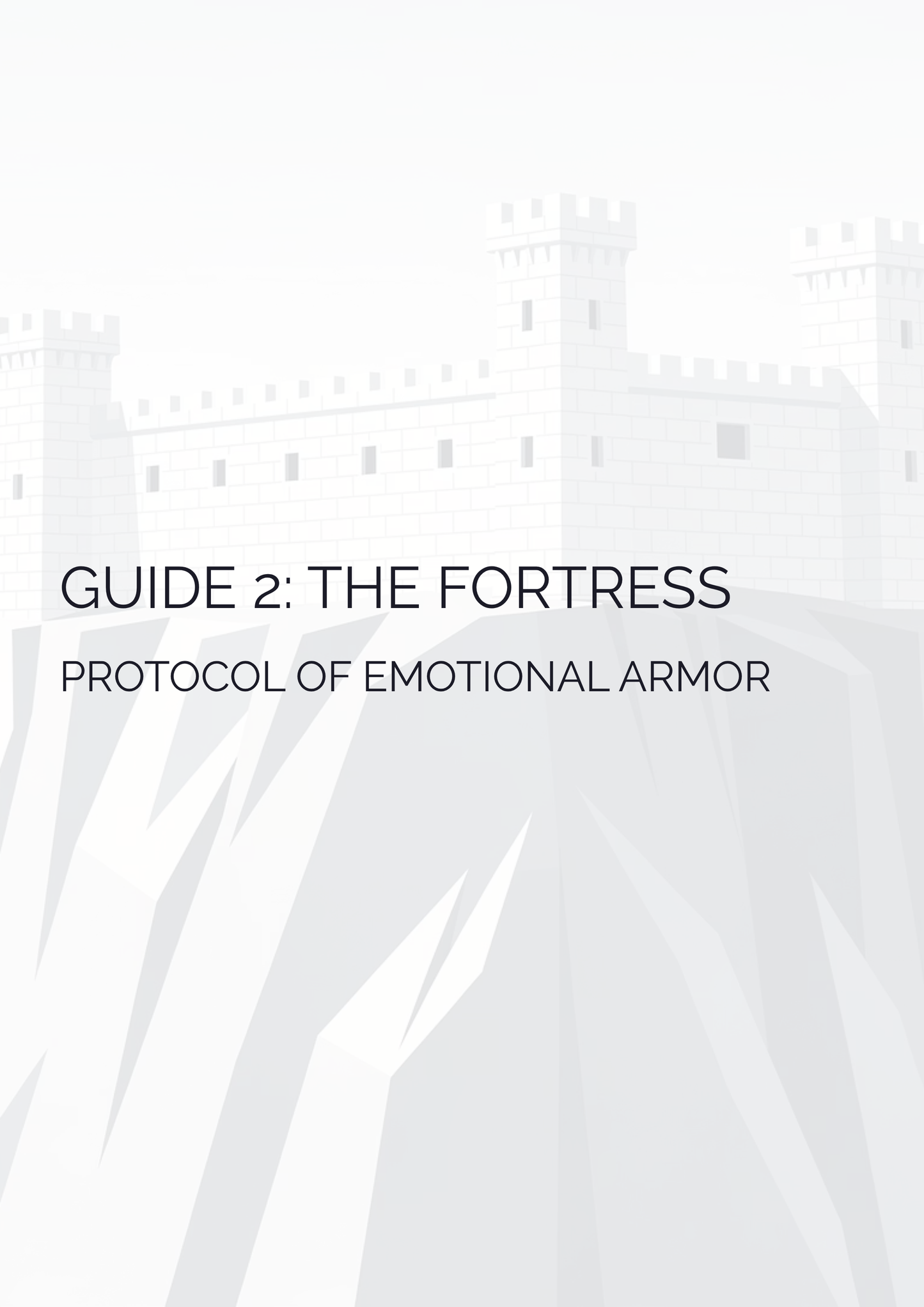 The Fortress: Emotional Armor Protocol (Guide + Workbook)