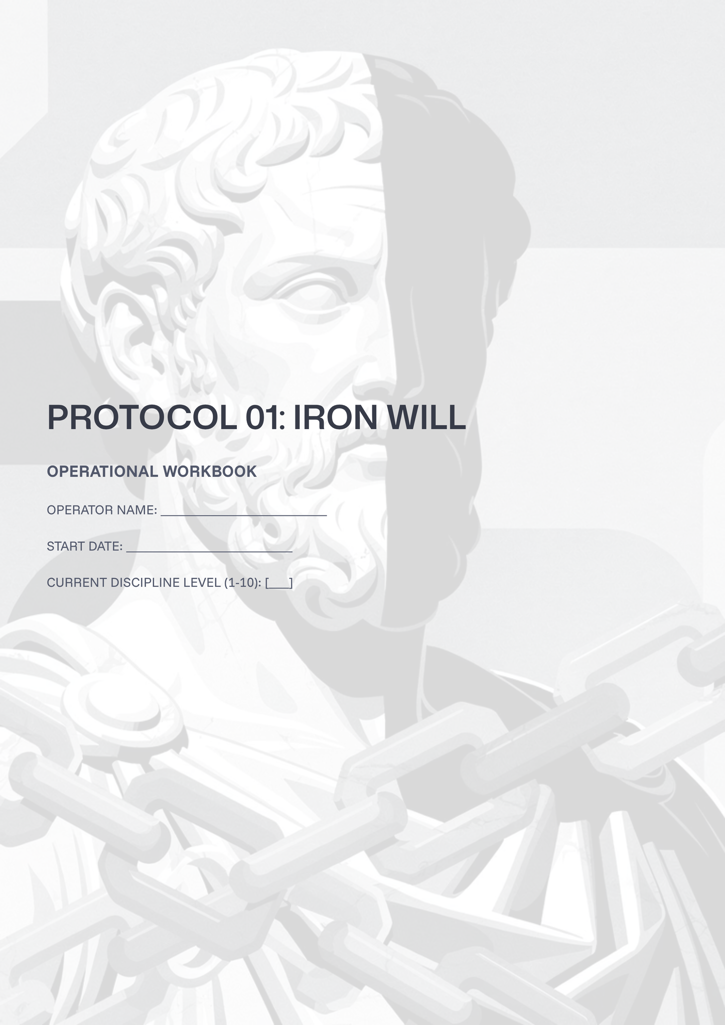 The Iron Will: Operational Reprogramming Protocol (Guide + Workbook)